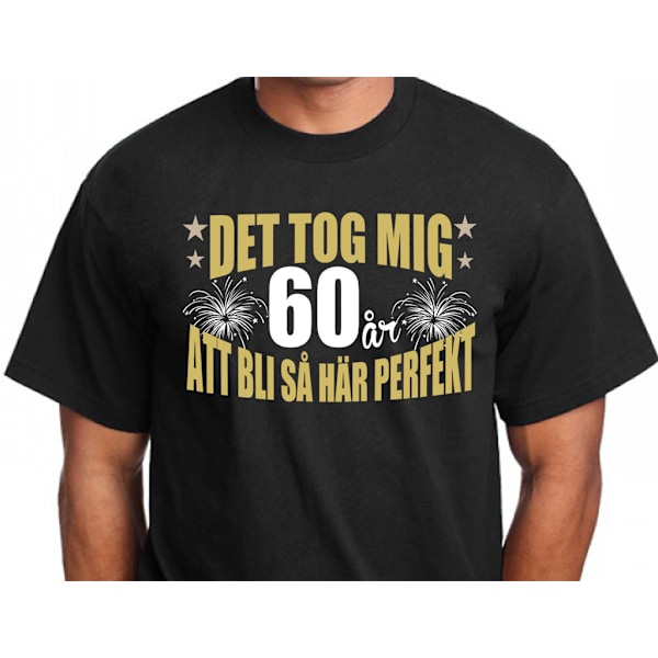 Födelsedag T-shirt - Det tog 60 år att bli perfekt M