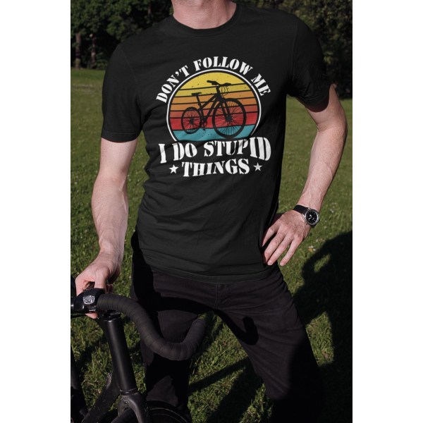 Cykel T-shirt med Følg mig ikke - jeg gør dumme ting XL