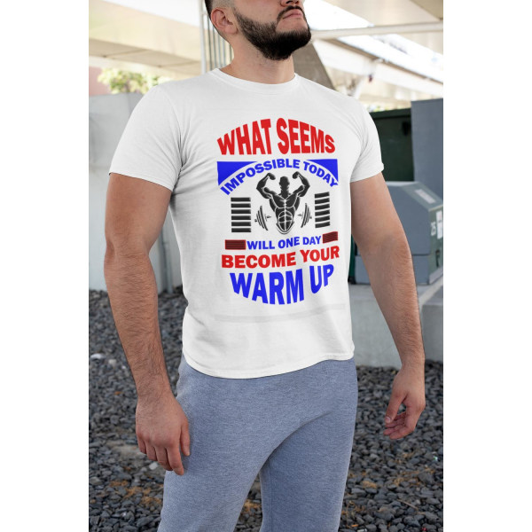 Gym sports t-shirt . Impossible today will become your warrmup XL