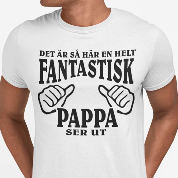 Vit T-shirt  - Det är så här en helt fantastisk Pappa ser ut L