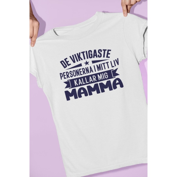 Mamma T-shirt Viktigaste personerna i mitt liv kallar mig mamma L