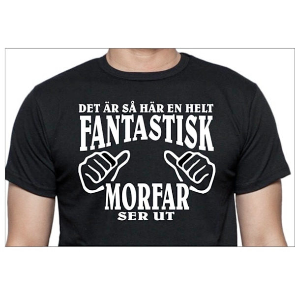 Morfar T-shirt, svart - Hur en helt fantastisk Morfar ser ut S