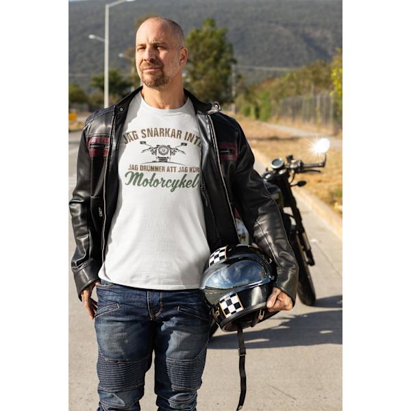 Jag snarkar inte jag drömmer att jag kör motorcykel vit T-shirt White XL