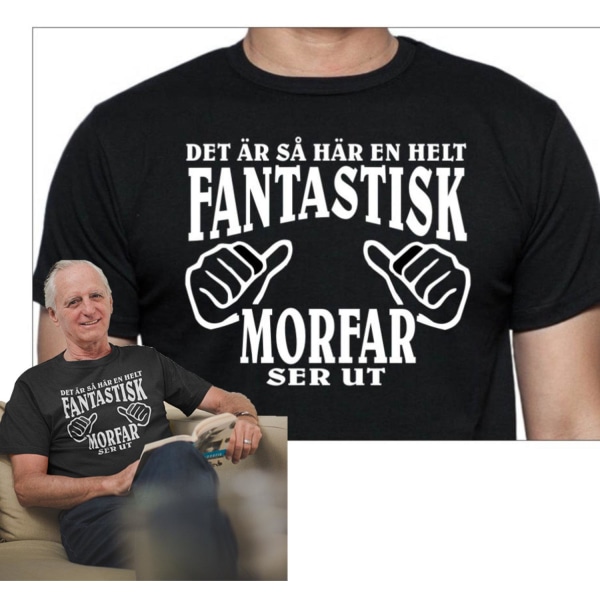 Svart T-shirt - Det är så här en helt fantastisk Morfar ser ut Black XL