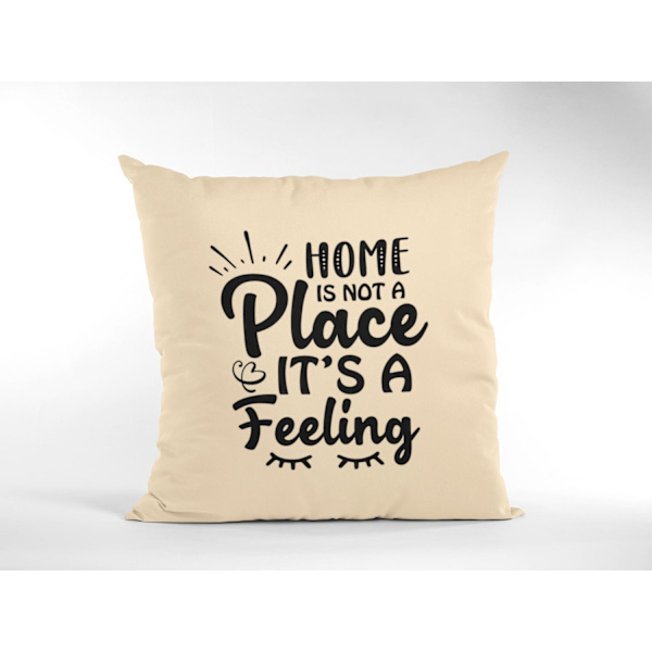 kuddfodral kudde 50x50cm Home is not a place it's a feeling Creme