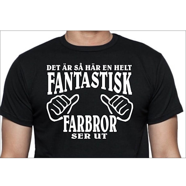 Svart T-shirt Det är så här en helt fantastisk Farbror ser ut M