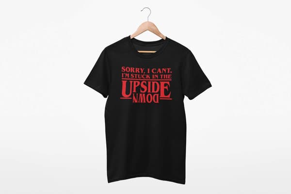 T-shirt - Stuck in the upside down M