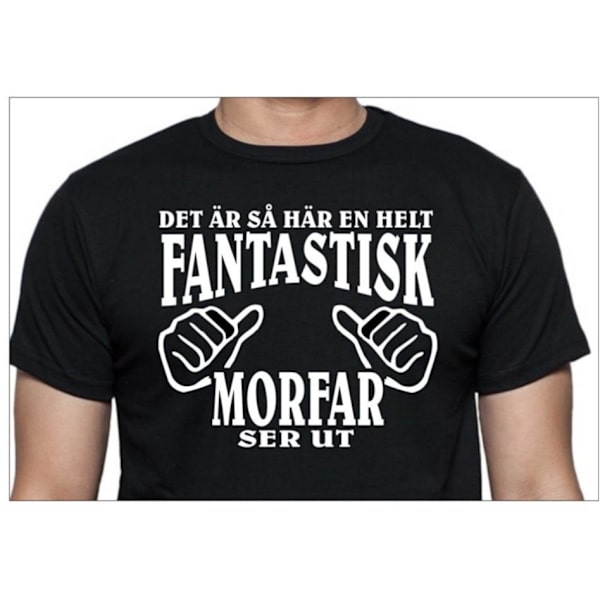 Morfar Svart T-shirt Så här en helt fantastisk Morfar ser ut Black M