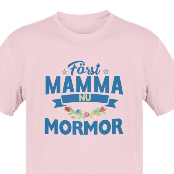 Mormor T-shirt med först mamma nu mormor Rosa t-shirt Pink XL