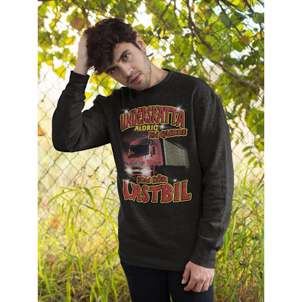 Lastbil Sweatshirt - Underskatta aldrig en gubbe Sweatshirt XL