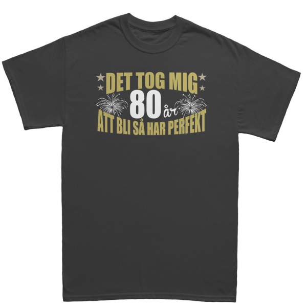 Födelsedag T-shirt - Det tog 80 år att bli perfekt L