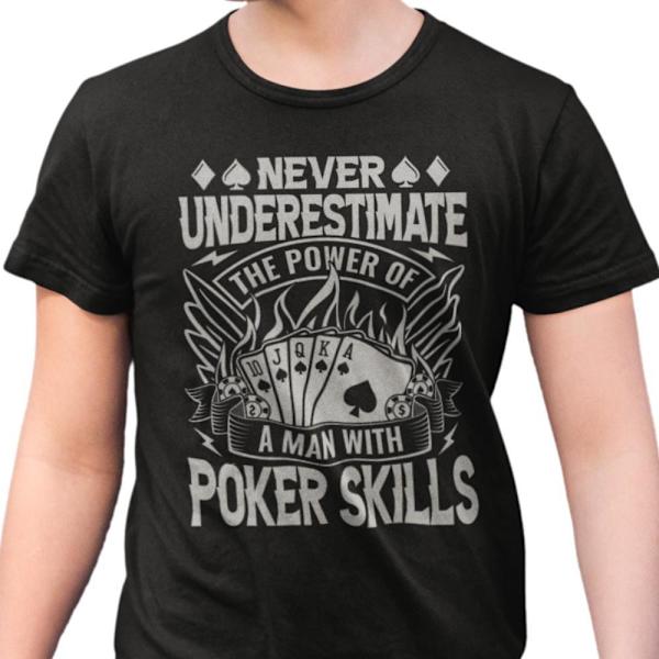 Poker T-shirt - svart - Never underestimate the power of a man Black L
