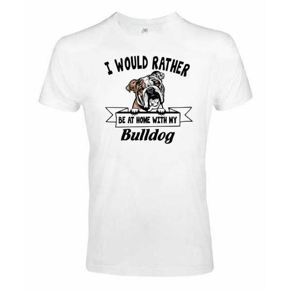 Bulldog Kikande hund t-shirt - Rather be with... White XXXL