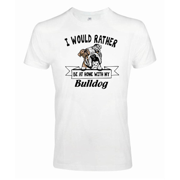 Bulldog Kikande hund t-shirt - Rather be with... White XXXL