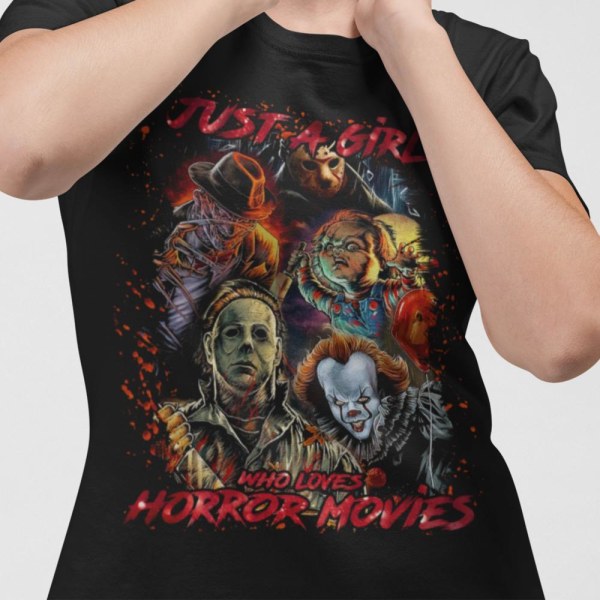 Horror film dam t-shirt - Just a girl that loves horror movies L