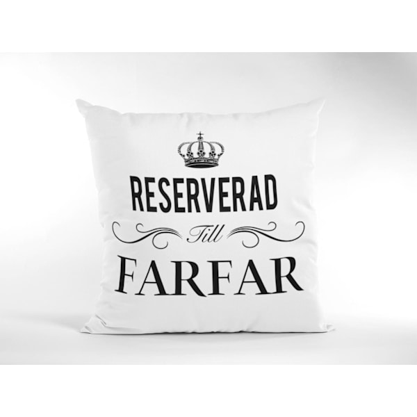 Reserverad till Farfar kuddfodral 40x40cm