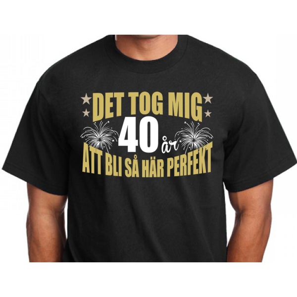 Födelsedag T-shirt - Det tog 40 år att bli perfekt XXL