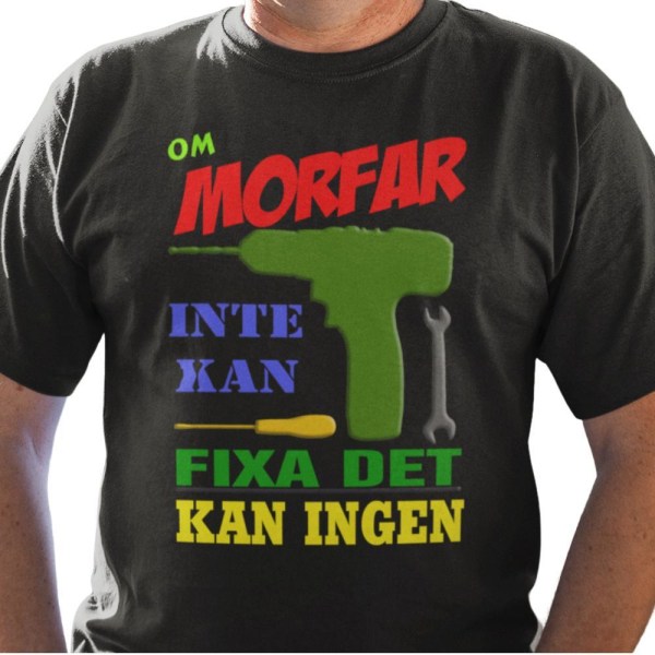 Svart T-shirt - Om Morfar inte kan fixa det kan ingen XL