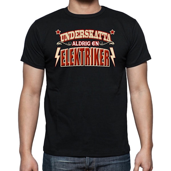 Yrkes T-shirt  - Underskatta aldrig en Elektriker Black XXL