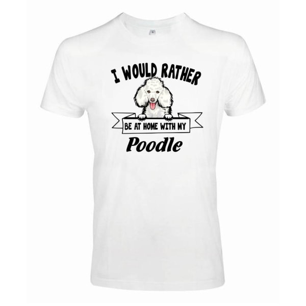 Poodle Kikande hund t-shirt - Rather be with... White XL