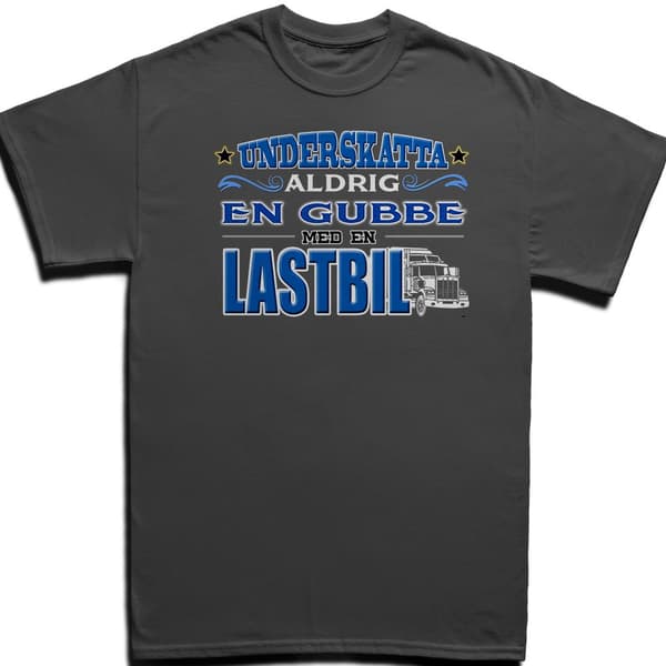 T-shirt - Underskatta aldrig en gubbe med en lastbil M
