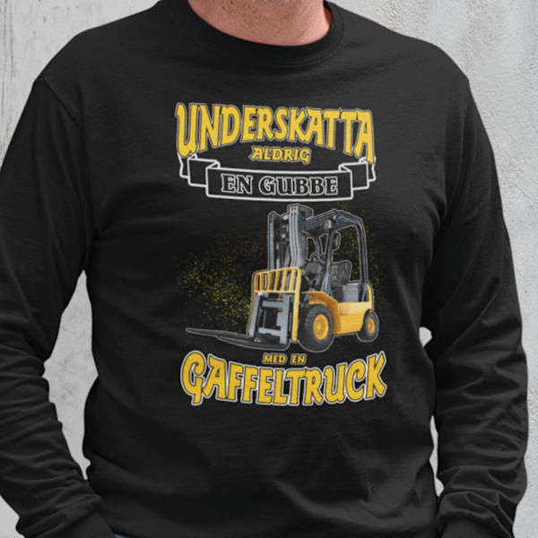 Splash gaffeltruck Sweatshirt - Underskatta aldrig gubbe svart S