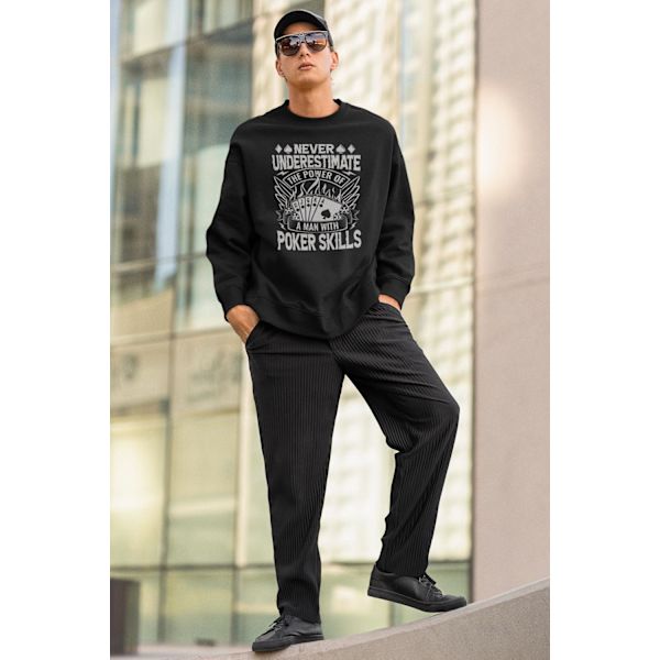 Poker Sweatshirt - Never underestimate the power XXL