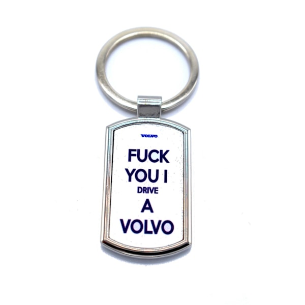 Avaimenperä - F you i drive a Volvo Silver Silver