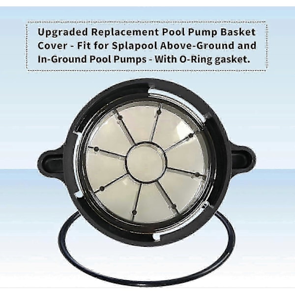 Uima-allaspumpun kannen korvaus O-renkaalla - Yhteensopiva Splapool Pureline Deluxe -mallin kanssa, sopii 0,75 hv, 1 hv ja 1,5 hv pumpuille