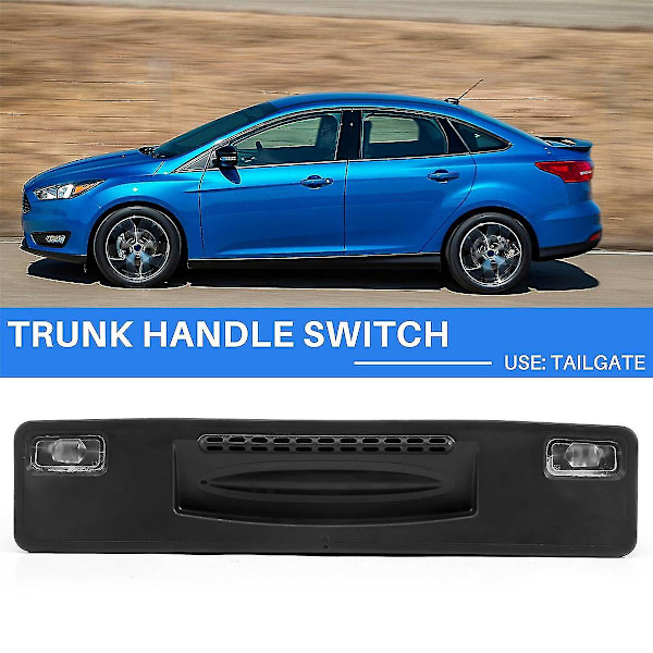 Bagasjeromshåndtak Trunk Håndtak Bryter F1EB-19B514-AE for New Focus 2015-2018