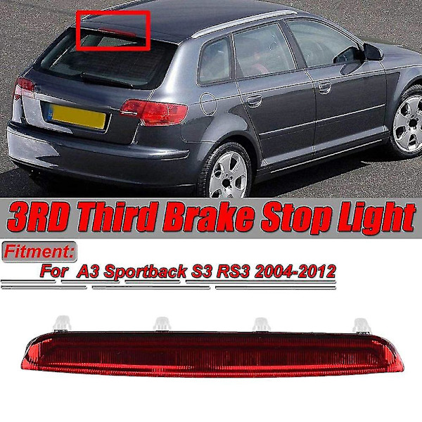Punainen auton korkea kolmas jarruvalo LED takavalo jarruvalo - A3 Sportback S3 Rs3 2004-2012 8p4 Red