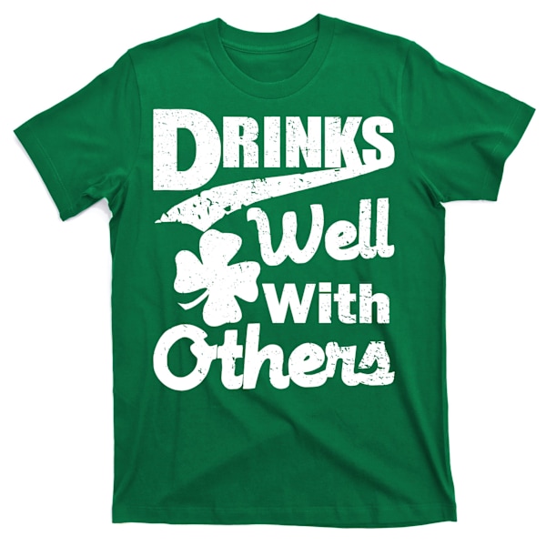 Drinks Well With Others St. Patrick's Day T-shirt L