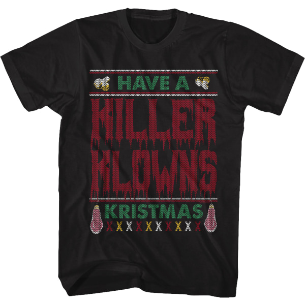 Have A Killer Klowns Kristmas Killer Klowns From Outer Space T-paita M