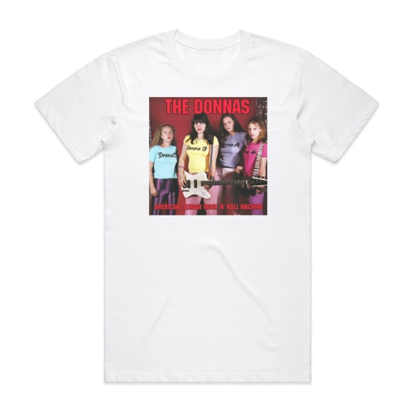 The Donnas American Teenage Rock N Roll Machine Album Cover T-Shirt Vit L