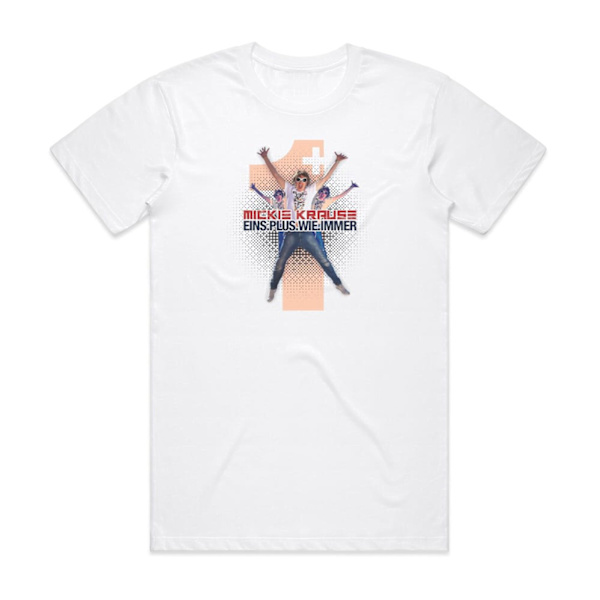 Mickie Krause Eins Plus Wie Immer Album Cover T-shirt Vit M