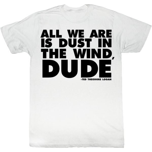 Dust In The Wind Dude Bill og Ted T-skjorte L