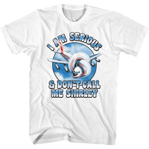 Jeg er seriøs & kald mig ikke Shirley Fly T-shirt L