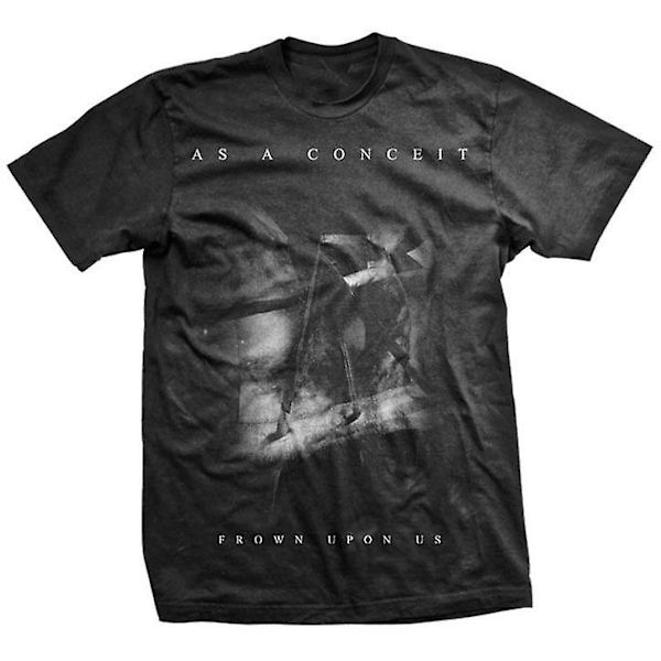 As A Conceit Frown Upon Us T-skjorte XL