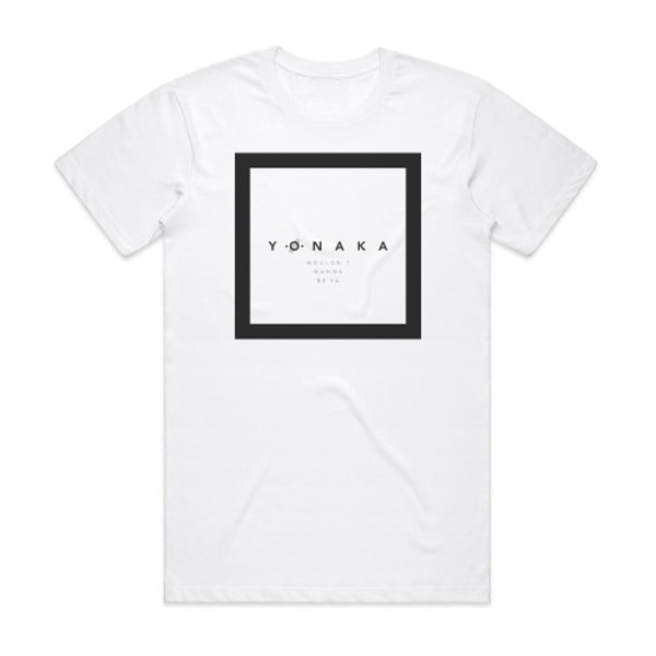 Yonaka Wouldnt Wanna Be Ya Album Cover T-shirt Vit S