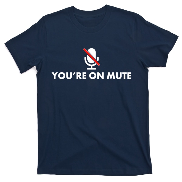 You're On Mute -paita XXL