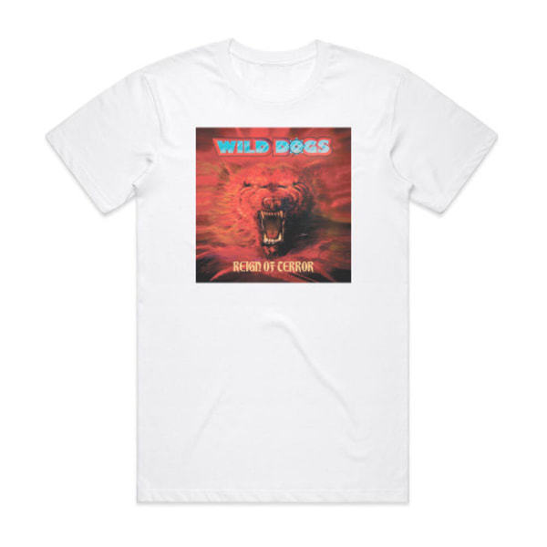 Wild Dogs Reign Of Terror Album Cover T-shirt Vit XXL