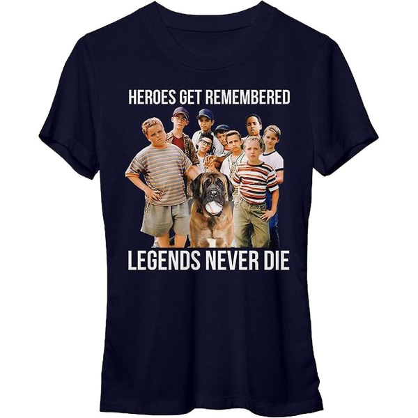 Ladies Heroes Get Remembered Legends Never Die Sandlot Shirt XL