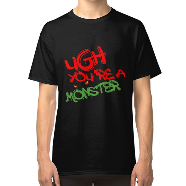 UGH DU ÄR ETT MONSTER T-shirt XXXL