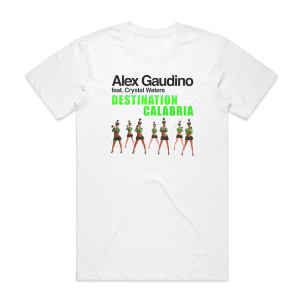 Alex Gaudino Destination Calabria 1 Albumomslag T-shirt Vit S