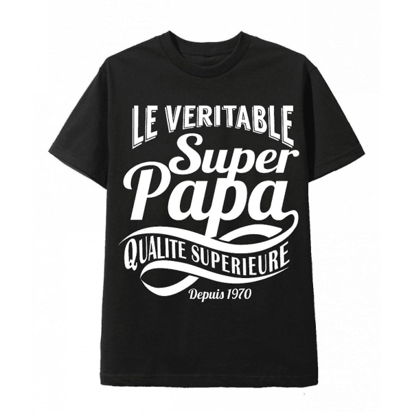 Pappa T Shirt Le Veritable Super Papa Black Tee Shirt XXXL
