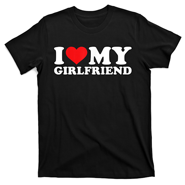 Jag Älskar Min Flickvän T-shirt Rolig Alla Hjärtans Dag Rött Hjärta Kärlek T-shirt XL
