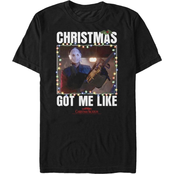 Got Me Like Christmas Vacation T-shirt XXL