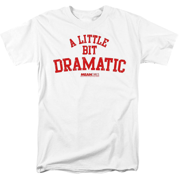 Mean Girls A Little Bit Dramatic T-Shirt L