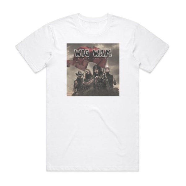 Wig Wam Never Say Die Album Cover T-Shirt White S