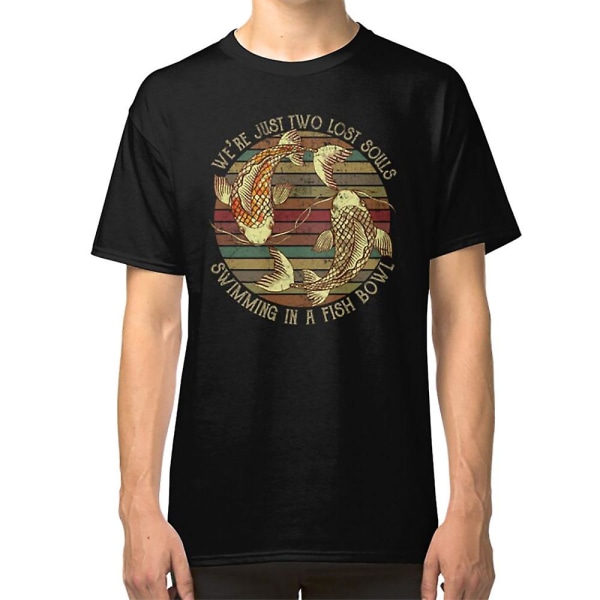 Vi är bara två förlorade själar som simmar i en fiskskål T-shirt XXL